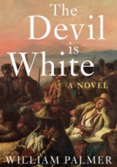 william palmer, the devil is white, romanzo storico